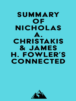 cover image of Summary of Nicholas A. Christakis & James H. Fowler's Connected